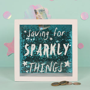 Saving For Sparkly Things Money Box